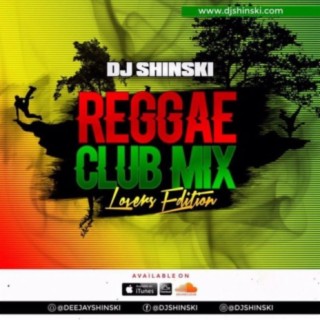 Reggae Club Mix Vol 1 [Lovers Edition]