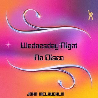 Wednesday Night No Disco