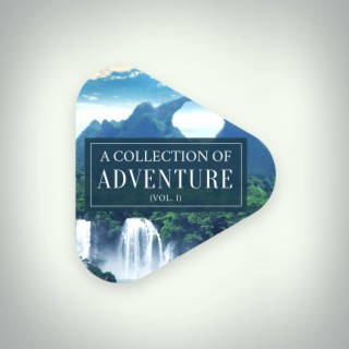 A Collection of Adventure, Vol. I