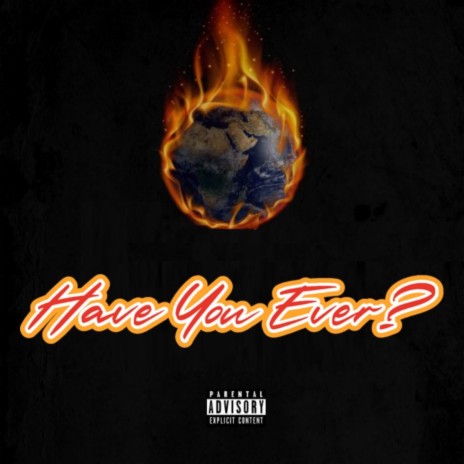 Have You Ever ft. Dat Boy Spook | Boomplay Music