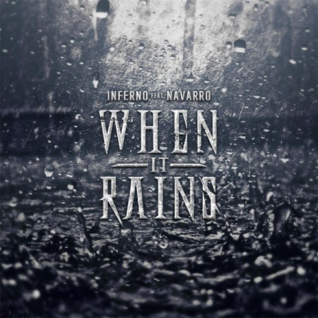 When It Rains (feat. Navarro) | Boomplay Music