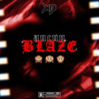 AUCUN BLAZE lyrics | Boomplay Music