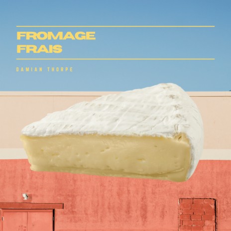 Fromage Frais | Boomplay Music