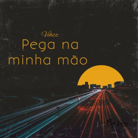 PEGA NA MINHA MÃO | Boomplay Music