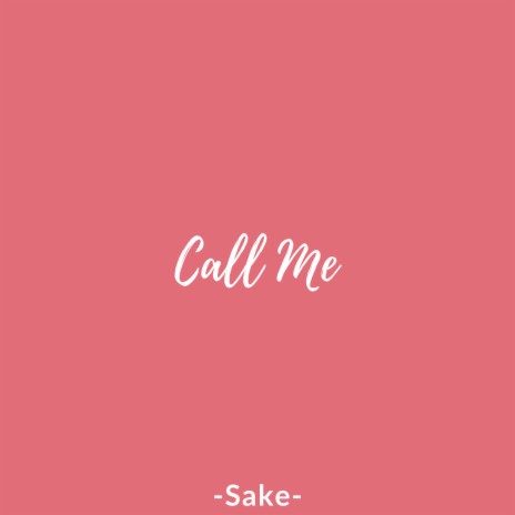 Call Me | Boomplay Music