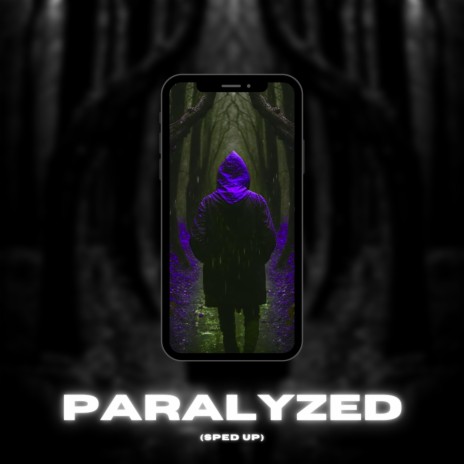 Paralyzed (Sped Up) ft. Rejekt