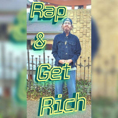 Rap & Get Rich | Boomplay Music