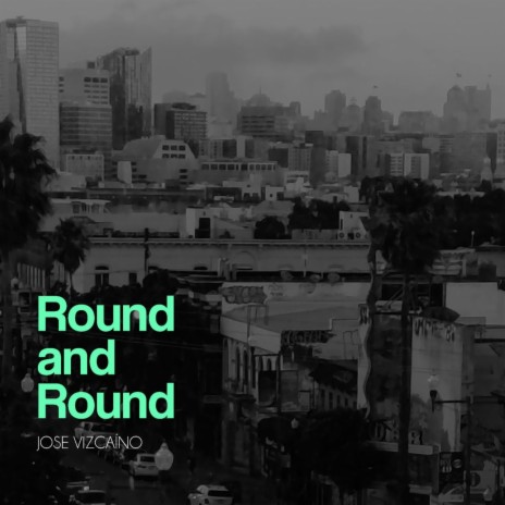 Round and Round | Boomplay Music