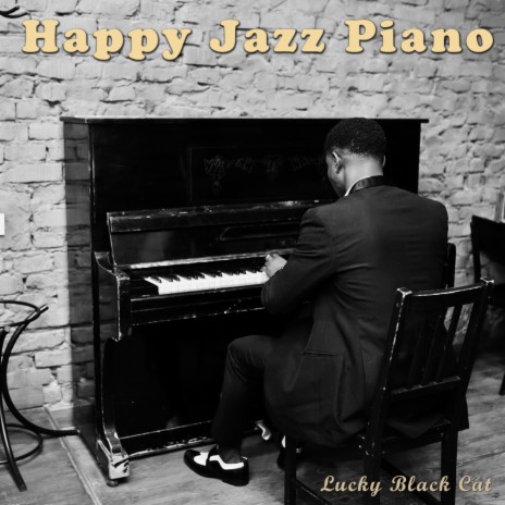 Happy Jazz Piano | Boomplay Music