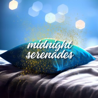 Midnight Serenades: Soothing Sleep Music for a Restful Night's Sleep, Gentle Sounds for Insomnia, Anxiety and Stress Relief