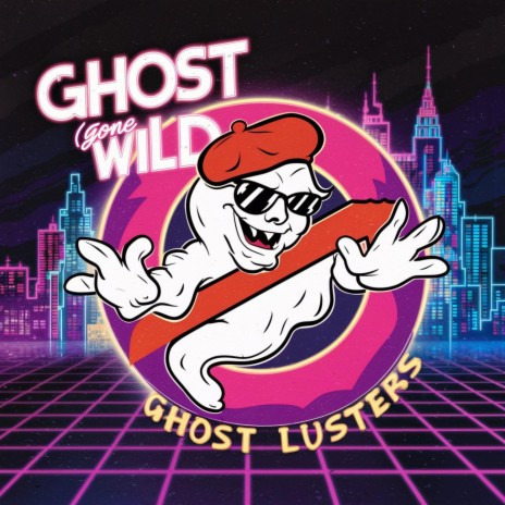 Ghost Gone Wild (Ghost Lusters) | Boomplay Music