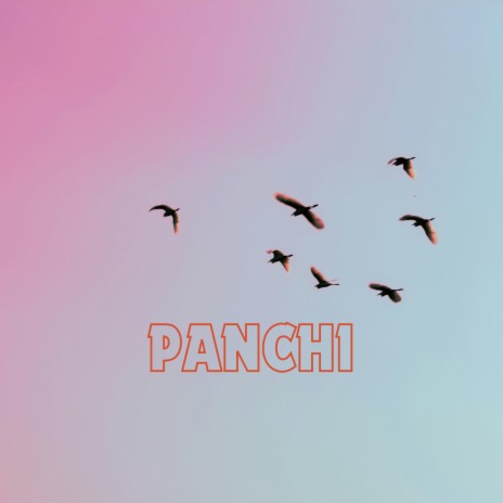 Panchi | Boomplay Music