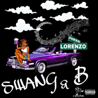 Swang & B