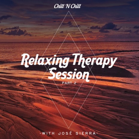 Relaxing Therapy Session Part 2 (Continuous Mix) | Boomplay Music