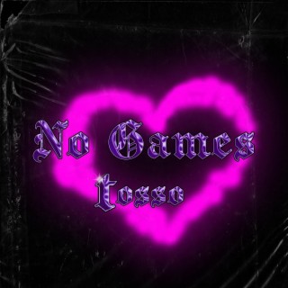 No Games lyrics | Boomplay Music