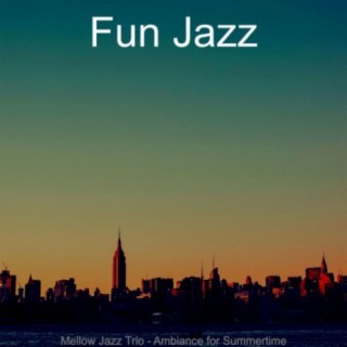 Mellow Jazz Trio - Ambiance for Summertime