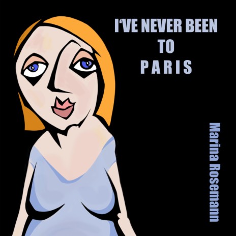 I’ve never been to Paris | Boomplay Music