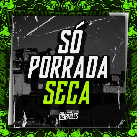 Só Porrada Seca ft. mc jl bxd & DJ CLEBER | Boomplay Music