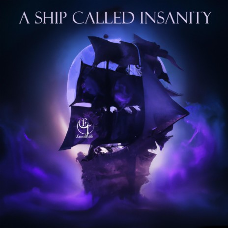 A ship called insanity | Boomplay Music