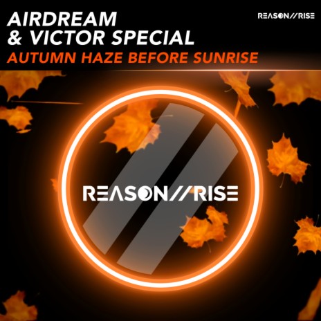 Autumn Haze Before Sunrise (Extended Mix) ft. Victor Special