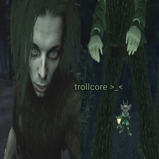 trollcore >_<