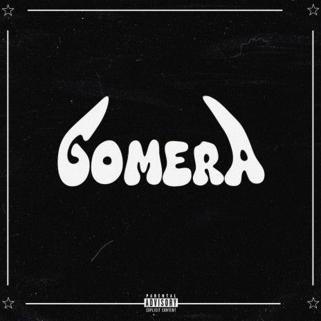 GOMERA | Boomplay Music