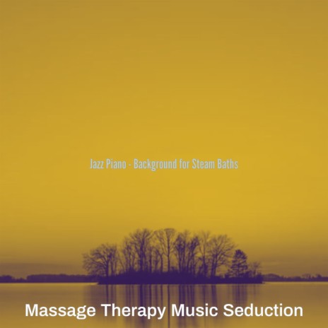 Piano Jazz Soundtrack for Oil Massage
