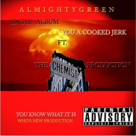 YOU A COOKED JERK (Radio Edit) ft. Almighty Green | Boomplay Music