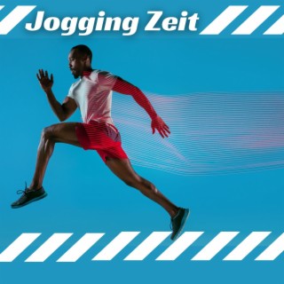 Jogging Zeit: Joggen Wiedergabeliste für den Wiedereinstieg in Form mit Motivierenden Rhythmus und Kraftvolle Songs für Fitness, Kraft und Ausdauer