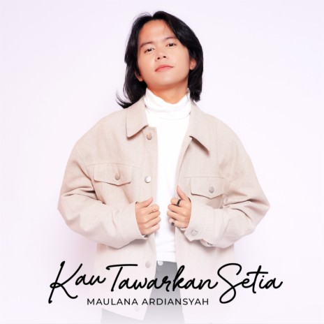 Kau Tawarkan Setia | Boomplay Music