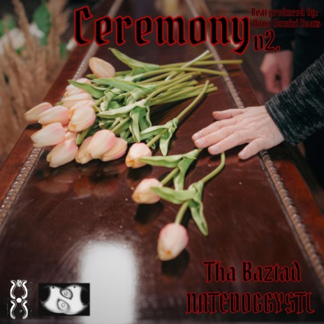 Ceremony (Alternate Version) ft. NATEDOGGYSTL | Boomplay Music