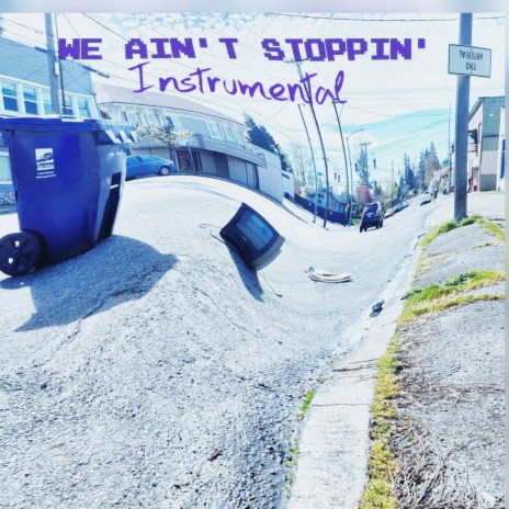 We Ain't Stoppin' | Boomplay Music