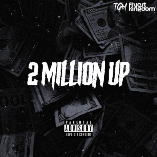 2 Million Up (Peezy Remix)