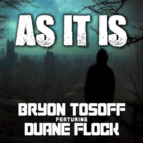 As It Is (feat. Duane Flock) | Boomplay Music