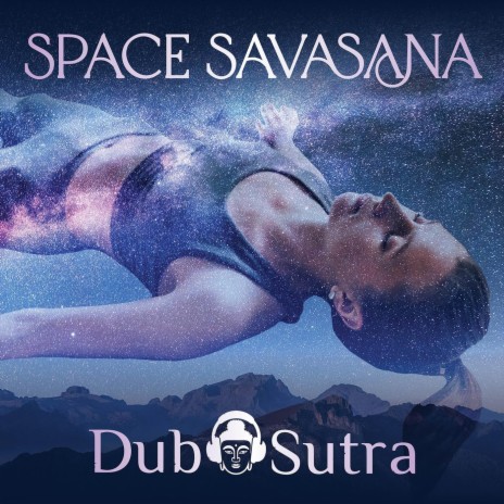 Space Savasana | Boomplay Music