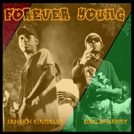 Forever Young ft. Bad Sparksy | Boomplay Music