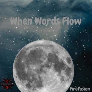 When Words Flow lyrics | Boomplay Music
