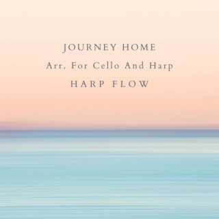 Journey Home Arr. For Cello And Harp