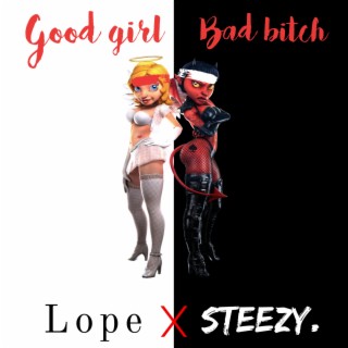 Good girl Bad bitch