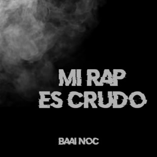 Mi rap es crudo