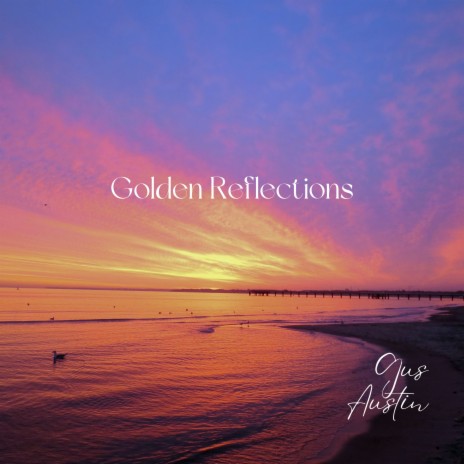 Golden Reflections | Boomplay Music