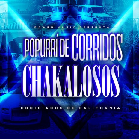 Popurrí De Corridos Chakalosos | Boomplay Music