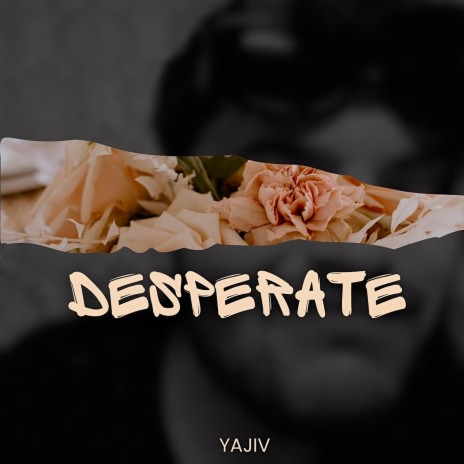 Desperate | Boomplay Music