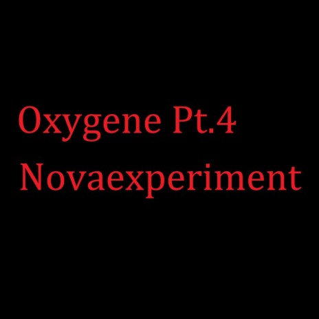 Oxygene Pt. 4 | Boomplay Music