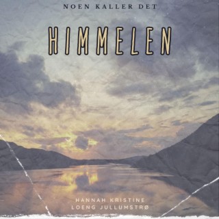 Noen kaller det himmelen