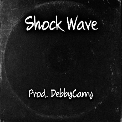 Shock Wave | Boomplay Music