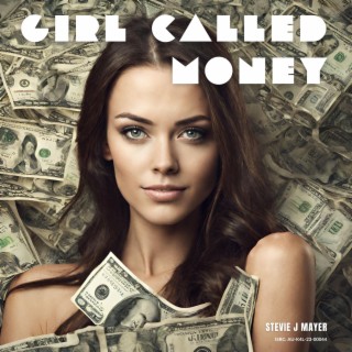 Girl Called Money lyrics | Boomplay Music