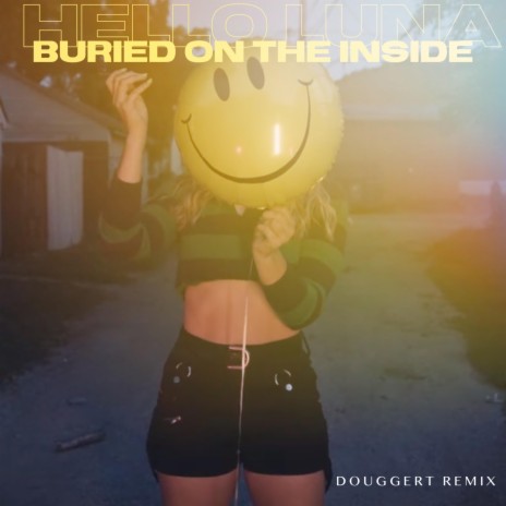 BURIED ON THE INSIDE (Douggert Remix) ft. Douggert | Boomplay Music