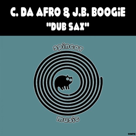 Dub Sax ft. J.B. Boogie | Boomplay Music