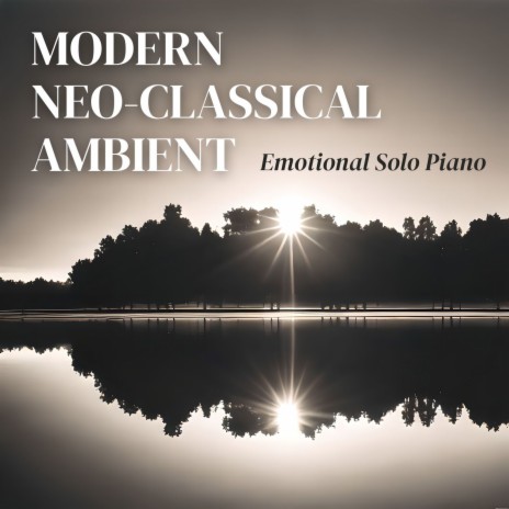 Modern Neo-Classical Ambient | Boomplay Music